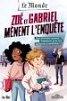 Télécharger le livre :  Le Monde - Zoé et Gabriel mènent l'enquête - Une premières mission trépidente pour nos apprenties jo - Tome 1