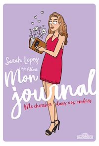 Téléchargez le livre :  Sarah Lopez - Mon journal
