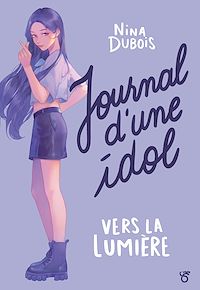 Téléchargez le livre :  Journal d'une Idol – Roman K-culture – Lecture roman young adult – Dès 13 ans