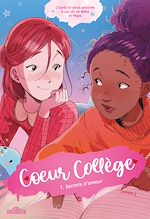 Télécharger le livre :  Cœur Collège – Tome 1 – Secrets d'amour – Lecture roman jeunesse – Dès 10 ans