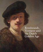 Télécharger le livre :  Rembrandt, Vermeer and the Dutch Golden Age