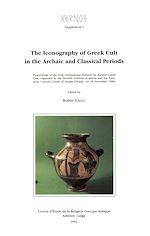 Télécharger le livre :  The Iconography of Greek Cult in the Archaic and Classical Periods