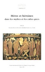 Télécharger le livre :  Héros et héroïnes dans les mythes et les cultes grecs