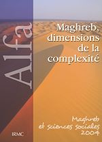 Télécharger le livre :  Maghreb, dimensions de la complexité