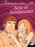 Download this eBook Chroniques Ados - Sexe et sentiments