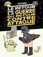 Download this eBook La guerre du retour contre attaque - Tome 2 - Le retour de la guerre du retour contre-attaque