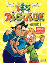 Download this eBook Les Dégueux - Tome 1 - Beurk
