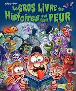 Download this eBook Le Gros Livre des Histoires qui font peur