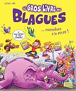 Download this eBook Le très gros Livre des blagues... entendues à la récré ! - Tome 3