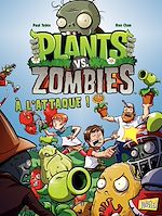Download this eBook Plants vs zombies - Tome 1 - A l'attaque
