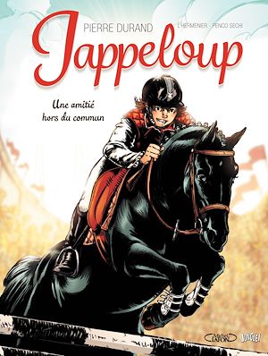 Download the eBook: Jappeloup - Tome 1 - Une amitié hors du commun