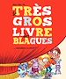 Télécharger le livre :  Le très gros Livre des blagues... entendues à la récré ! - Tome 2