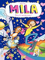 Download this eBook Mila - Tome 1 - Mon petit monde à moi