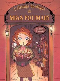 Téléchargez le livre :  L'étrange boutique de Miss Potimary - Tome 1