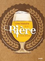Download this eBook Une histoire de la bière en bande dessinée