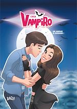 Télécharger le livre :  Chica Vampiro - Tome 3 - Un amour à croquer
