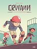 Télécharger le livre :  Erwann - Tome 1 - La loi du skatepark