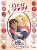 Télécharger le livre :  Les filles au chocolat - Tome 10 - Cœur Piment