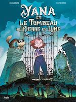 Download this eBook Yana et le Tombeau de pierre de Lune