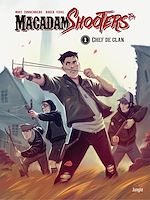 Télécharger le livre :  Macadam Shooters - Tome 1 - Chef de clan