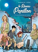 Download this eBook Le réseau papillon - Tome 4 - Les combattants de l'ombre