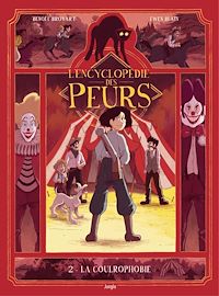 Téléchargez le livre :  L'encyclopédie des peurs - Tome 2 - La Coulrophobie