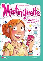 Télécharger le livre :  Mistinguette - Tome 12 - Mystère sur Internet
