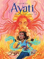Télécharger le livre :  Ayati - Tome 4 - La révélation du feu