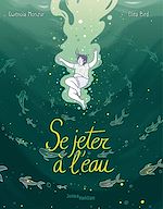 Télécharger le livre :  Se jeter à l'eau