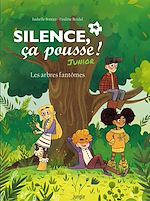 Télécharger le livre :  Silence ça pousse Junior