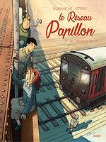 Télécharger le livre :  Le réseau papillon - Tome 7 - Les rails de la honte