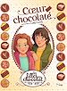 Télécharger le livre :  Les Filles au chocolat - Tome 13 - Cœur chocolaté