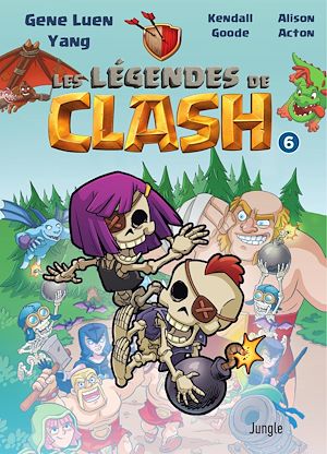 Téléchargez le livre :  Les légendes de Clash - Tome 6 - Les légendes de Clash