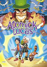 Télécharger le livre :  Atomick Lucas  - Tome 2 - Atomick Lucas