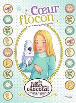 Télécharger le livre :  Les filles au chocolat - Tome 15 - Coeur Flocon