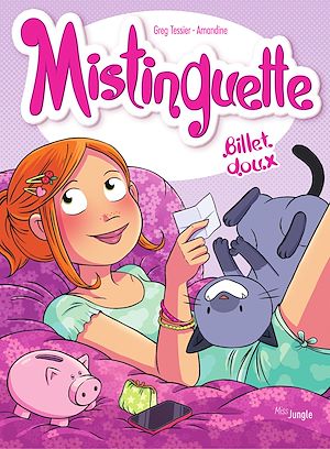 Téléchargez le livre :  Mistinguette - Tome 16 - Billet doux