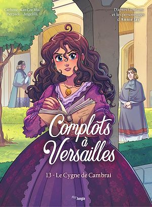 Téléchargez le livre :  Complots à Versailles - Tome 13 - Fénelon et la disgrâce de Cécile