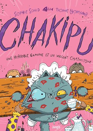 Téléchargez le livre :  Chakipu - Tome 3 - Une horrible gamine et un violent CHATaclysme