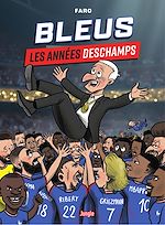 Télécharger le livre :  Bleu, les années Deschamps