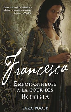 Télécharger le livre :  Francesca, Empoisonneuse à la cour des Borgia