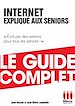 Télécharger le livre :  Internet Expliqué Aux Séniors Guide Complet