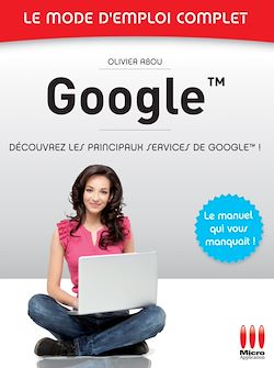 Télécharger le livre :  Google - Le mode d'emploi complet