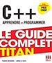 Télécharger le livre :  C++, apprendre et programmer : Le guide complet Titan