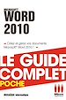 Télécharger le livre :  Word 2010 - Le guide complet