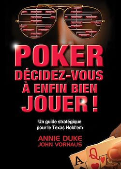 Télécharger le livre :  Poker Décidez-Vous à Enfin Bien Jouer