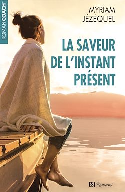 Télécharger le livre :  La saveur de l'instant présent
