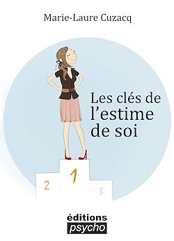 Télécharger le livre :  Les clés de l’estime de soi