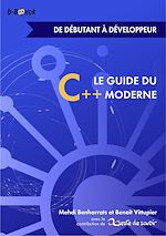 Télécharger le livre :  Le Guide du C++ moderne - de débutant à développeur