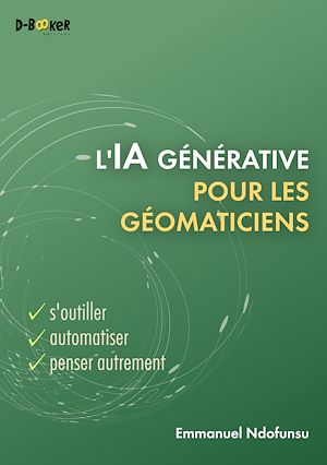 Téléchargez le livre :  L'IA générative pour les géomaticiens