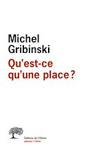 Télécharger le livre :  Qu'est-ce qu'une place ?